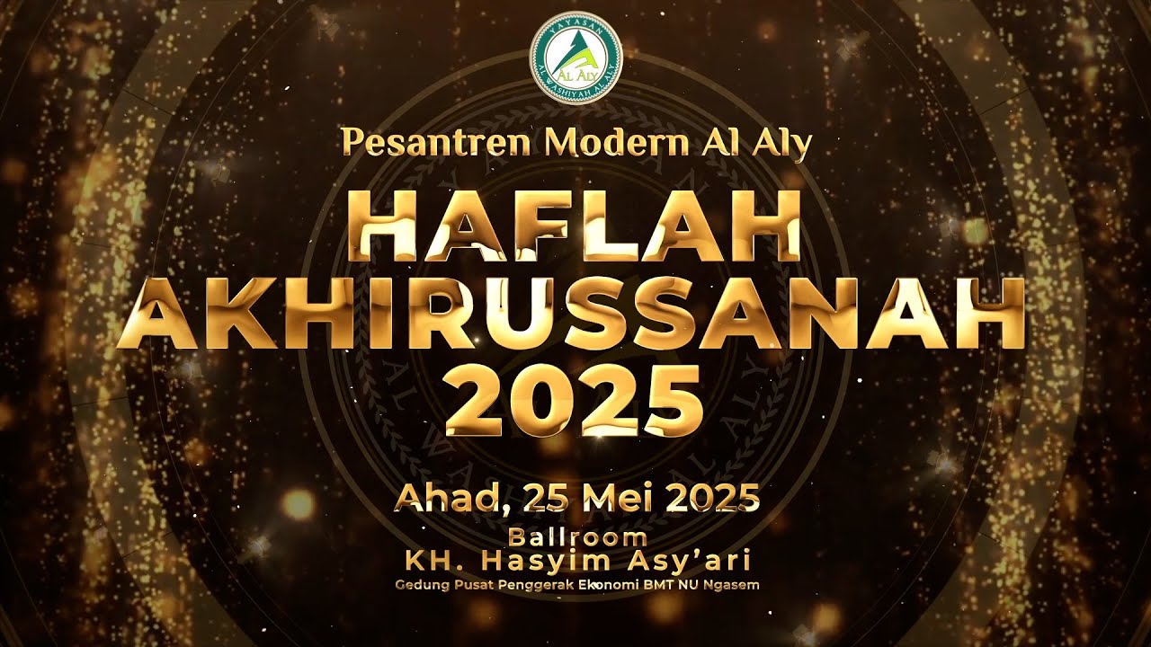 Opening Haflah Akhirussanah 2025 Voice Over dan After Effect sinematik