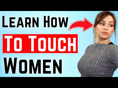 How To Touch A Girl To Make Her Fall In Love With You