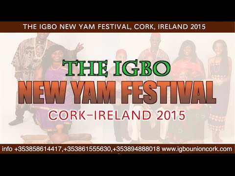 Sun/2/Aug: IGBO NEW YAM FESTIVAL CORK IRELAND 2015