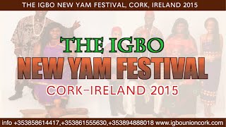 Sun/2/Aug: IGBO NEW YAM FESTIVAL CORK IRELAND 2015