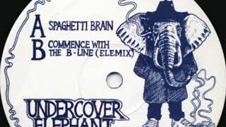 Undercover Elephant  - Spaghetti Brain