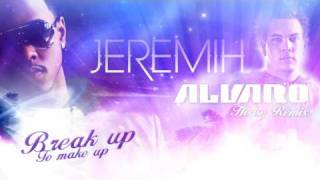 Jeremih - Break up To make up (ALVARO RMX)