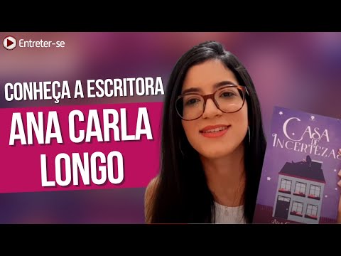 ENTREVISTA | Conhea Ana Carla Longo, autora de Casa de Incertezas!