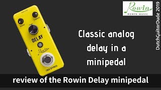 Video thumbnail for Review of the Rowin Delay by DutchGuitarDude