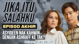 Download lagu JIKA ITU SALAHKU Episod Akhir, Asyiqeen nak kahwin dengan Ashraff ke tak? REAKSI DRAMA MELAYU mp3 Download lagu JIKA ITU SALAHKU Episod Akhir, Asyiqeen nak kahwin dengan Ashraff ke tak? REAKSI DRAMA MELAYU mp3