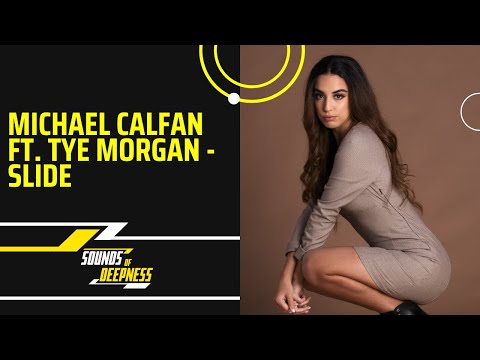 Michael Calfan ft.  Tye Morgan - Slide