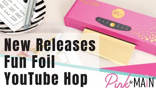 💥New Releases! Foiling Fun YouTube Hop | Simple & Easy Card Making