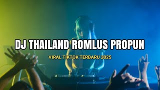 Download lagu DJ ROMLOS PROPUN THAILAND REMIX VIRAL TIKTOK TERBARU 2025 YANG KALIAN CARI !! mp3