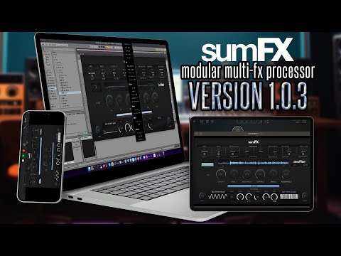 sumFX v1.0.3 - Feature Update - Out Now!