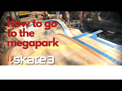 How to go to the Super Ultra Mega Park (in skate 3!)