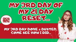 My 3Rd Day of my 21 Day Reset: See how I coped. #healthyliving