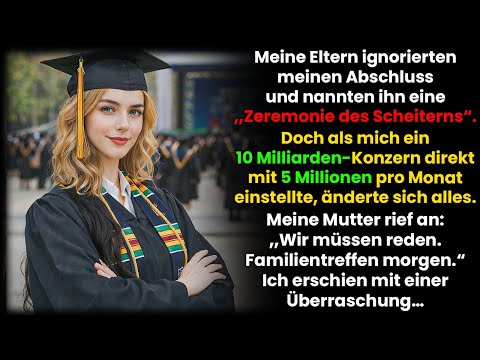 Meine Eltern Ignorierten Meinen Abschluss — Bis Ich Einen 5 Mio. Job Pro Monat Bekam