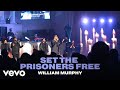Set the Prisoners Free