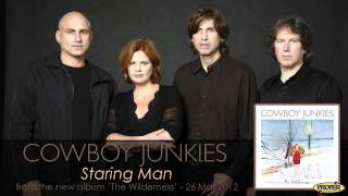Cowboy Junkies - Staring Man