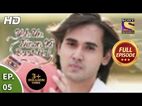 Yeh Un Dinon Ki Baat Hai - ये उन दिनों की बात है - Ep 05 - 11th September, 2017
