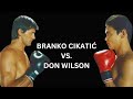 Branko CIKATIĆ vs Don WILSON