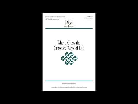 CGA1576 Where Cross the Crowded Ways of Life - Mark A. Miller