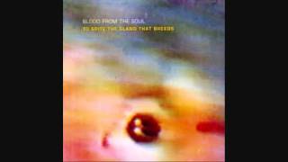 Blood From The Soul- On Fear and Prayer