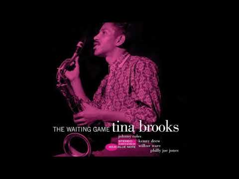 Tina Brooks  - The Waiting Game ( Full Album )