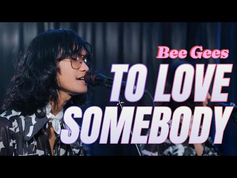 TO LOVE SOMEBODY - BEEGEES (1967) | Cover by T'KOOS