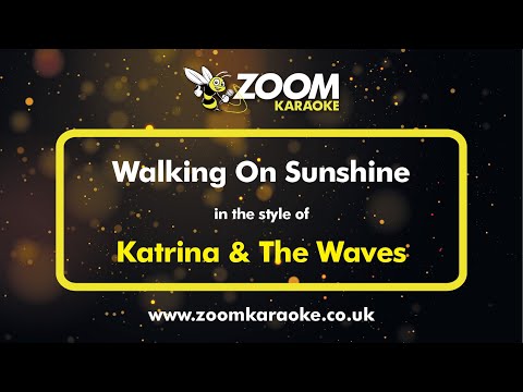 Katrina & The Waves - Walking On Sunshine - Karaoke Version from Zoom Karaoke