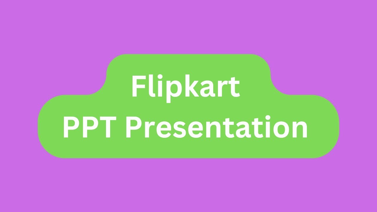 Flipkart PPT Presentation Seminar Download: Funding, Competitors, Acquisitions, Strengths