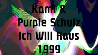 Kami &amp; Purple Schulz - Ich Will Raus - Sehnsucht - 1999