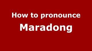 How to pronounce Maradong