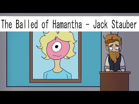 The Ballad of Hamantha - Jack Stauber (fan animated music video)