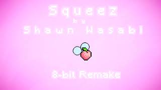 Squeez® - Shawn Wasabi - 8 bit Remake
