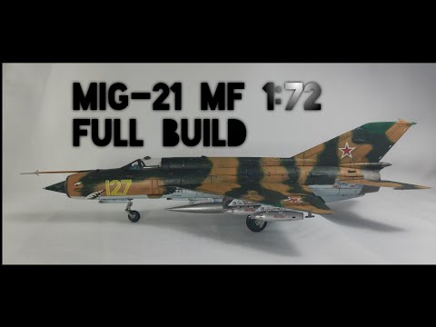 MiG-21 MF 1:72 FULL BUILD