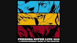 Mass Destruction - PERSONA SUPER LIVE 2015 ～in 日本武道館 -NIGHT OF THE PHANTOM-