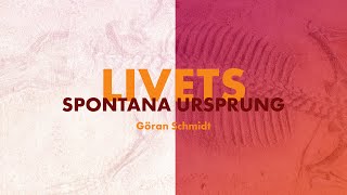 Thumbnail for video: Livets spontana ursprung – Är det en trovärdig berättelse? - Göran Schmidt