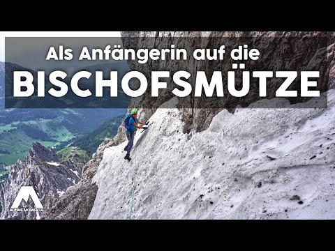 BERGTOUR der EXTRAKLASSE: Große Bischofsmütze Normalweg | Bergsteigen mit einer Anfängerin