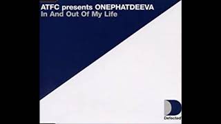 A.T.F.C Presents OnePhatDeeva - In And Out Of My Life (Acapella)