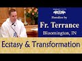 Ecstasy Transformation Prayer 101 8 9th Step To Heaven Oct 30 Homily Fr Terrance