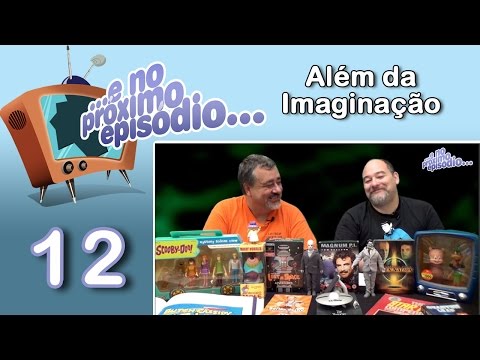 ...ENPE... Programa 12 - Além da Imaginação