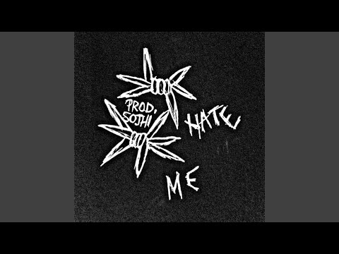 Hate Me