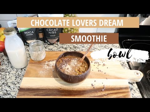 The BEST Raw Vegan Chocolate Smoothie Bowl Recipe | Healthy + Delicious