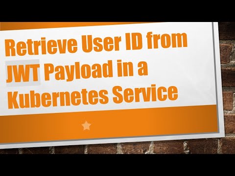 Retrieve User ID from JWT Payload in a Kubernetes Service