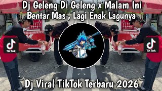 Download lagu DJ GELENG DI GELENG GELENG X MALAM INI DI TINGGAL NIKAH  VIRAL TIKTOK TERBARU 2026 mp3