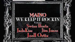 Maino  We Keep It Rockin&#39; (Feat. Swizz Beatz, Jim Jones, Jadakiss, &amp; Joell Ortiz) CDQ+DL