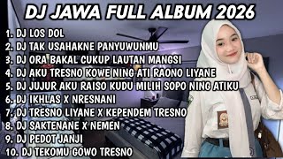 Download lagu DJ JAWA FULL ALBUM TERBARU 2026 FULL BASS DJ LOS DOL🎵DJ TUNGGAL EKA🎵DJ DENOK🎵DJ SEWATES KONCO mp3 Download lagu DJ JAWA FULL ALBUM TERBARU 2026 FULL BASS DJ LOS DOL🎵DJ TUNGGAL EKA🎵DJ DENOK🎵DJ SEWATES KONCO mp3