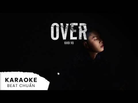 OVER - KHOI VU (ft. khoivy) | KARAOKE VERSION