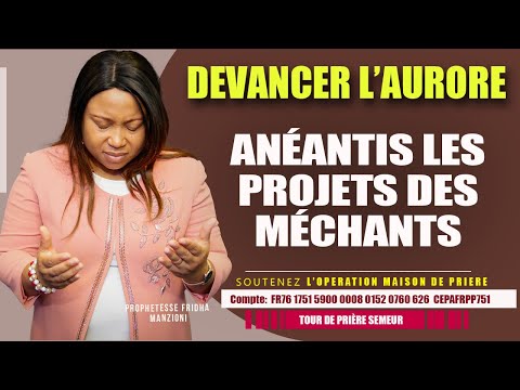 DEVANCER L'AURORE I ANÉANTIS LES PROJETS DES MÉCHANTS BY PROPHETESSE FRIDHA  MANZIONI
