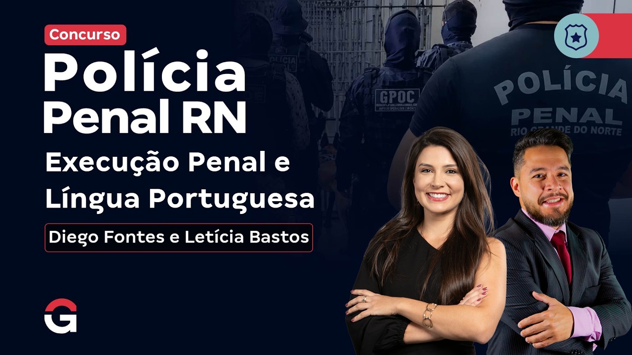 Concurso Polícia Penal RN | Semana Decisiva em Execução Penal e Língua Portuguesa
