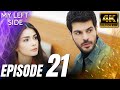 Short Episode 21 (4K) - My Left Side | Sol Yanım