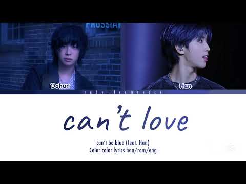 can't be blue "can't love" (feat. HAN straykids) - lyrics