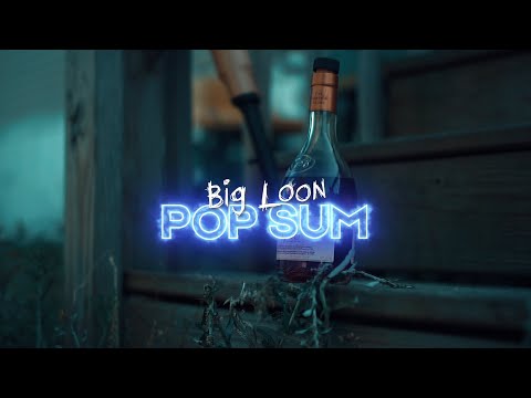 Big Loon - Pop Sum (Official Music Video)