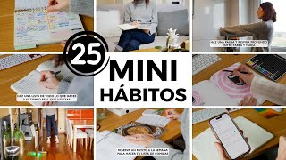 25 MINI HÁBITOS fáciles para CAMBIAR TU VIDA este 2025